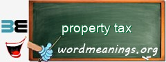 WordMeaning blackboard for property tax